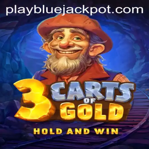 Discover the Excitement of 3cartsOfGold: Unveiling the BLUE JACKPOT
