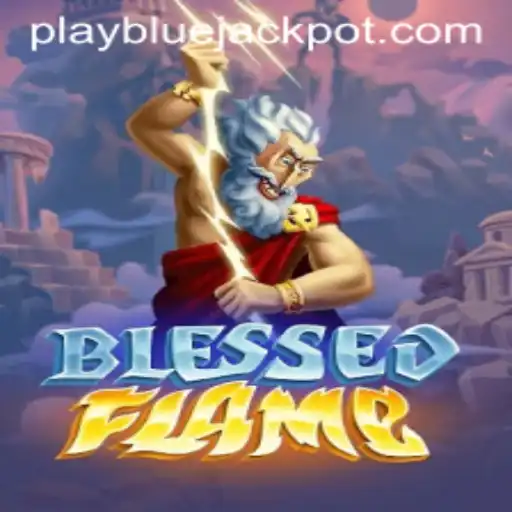 Discover the Enchanting World of BlessedFlame: Unlocking the BLUE JACKPOT