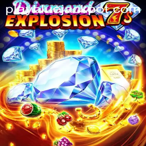 Exploring DiamondExplosion7s: The Thrill of BLUE JACKPOT Awaits