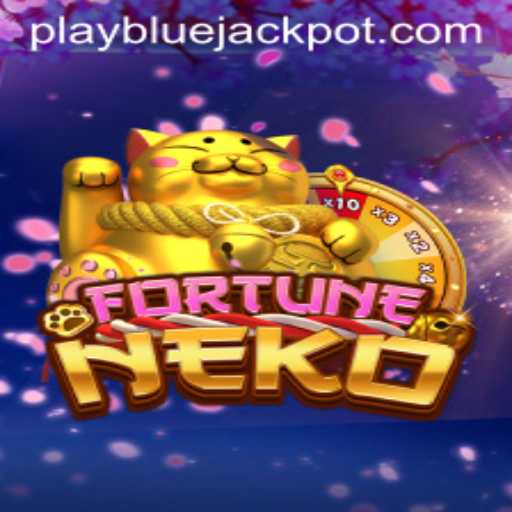 Unlock the Thrills of FortuneNeko and the Alluring BLUE JACKPOT