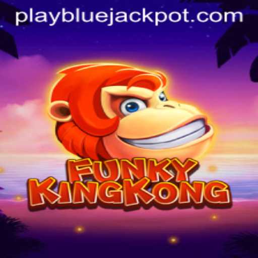 FunkyKingKong: An Exciting Adventure to Win Big with BLUE JACKPOT