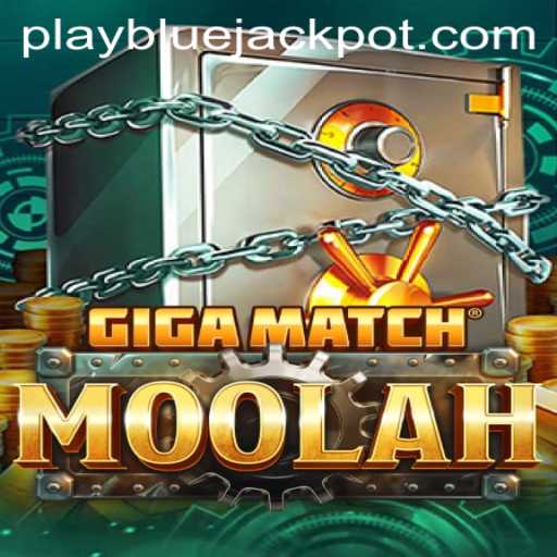 GigaMatchMoolah: An Enthralling Adventure with the Blue Jackpot