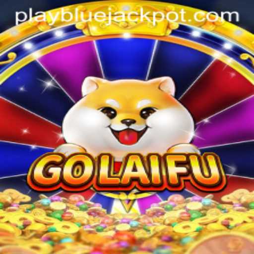 Discovering GoLaiFu: The Game of Fortune Enhanced by BLUE JACKPOT
