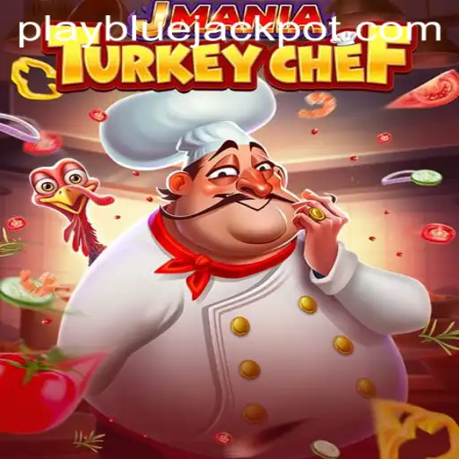 Dive into the Culinary Adventure of JManiaTurkeyChef and Uncover the Mystery of the BLUE JACKPOT