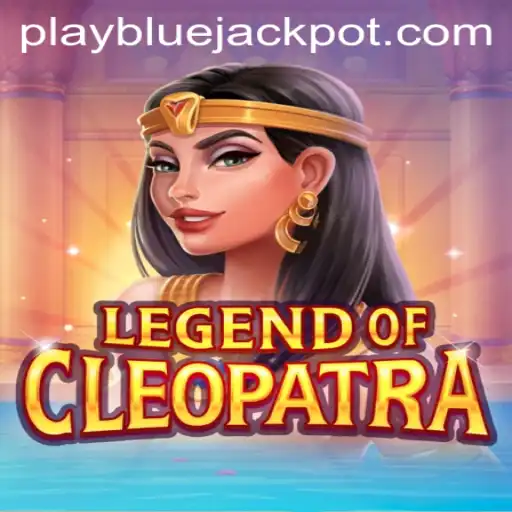 Explore the Enchanting World of LegendOfCleopatra: Unlock the Mysteries of the BLUE JACKPOT