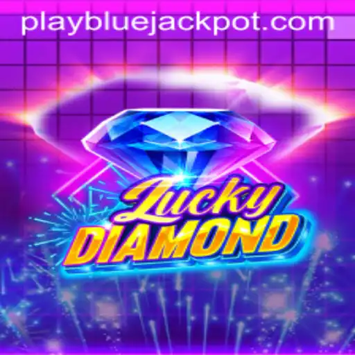 LuckyDiamond: A Comprehensive Guide to Unlocking the BLUE JACKPOT