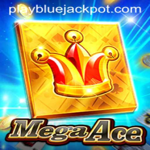 MegaAce: Exploring the Excitement of BLUE JACKPOT