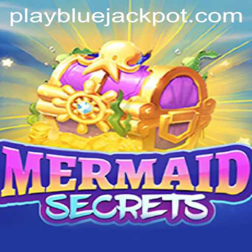 Dive into Adventure: Discover the Wonders of MermaidSecrets and the ALLURE of BLUE JACKPOT