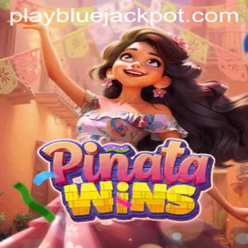 PinataWins: A Revolutionary Gaming Experience with BLUE JACKPOT
