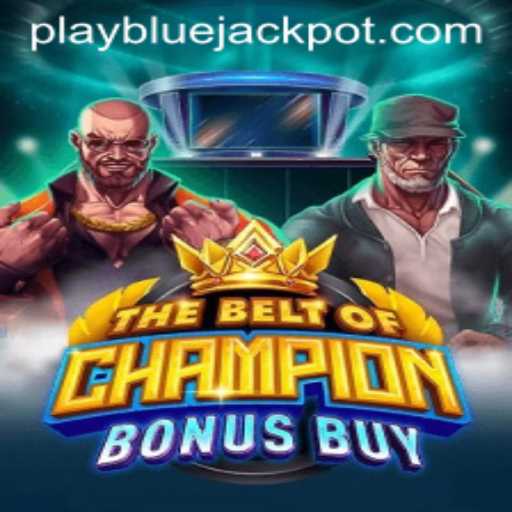 TheBeltOfChampionBonusBuy: Exciting Features and the Thrill of BLUE JACKPOT