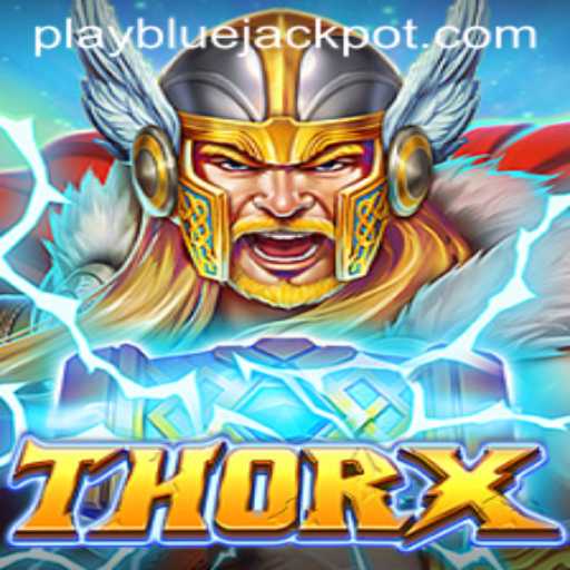 Unveiling ThorX and BLUE JACKPOT: A Thrilling Gaming Adventure