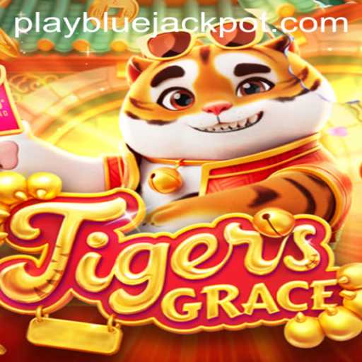 Dive into the World of TigersGrace with BLUE JACKPOT